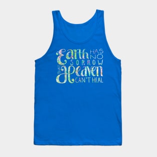 Earth Has No Sorrow Tank Top